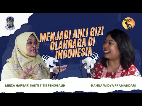 Seperti Apa Menjadi Ahli Gizi Olahraga di Indonesia? | PERSAGI Kabupaten Labuhanbatu Selatan PODCAST Eps. 12